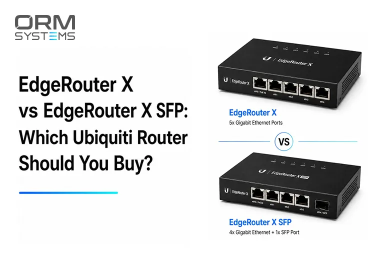 EdgeRouter X vs EdgeRouter X SFP: Which Ubiquiti Router Should You Buy?