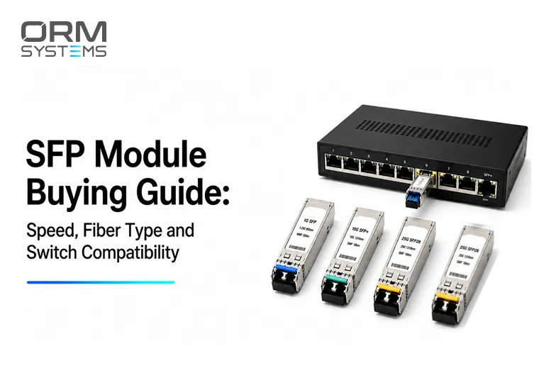 SFP Module Buying Guide: Speed, Fiber Type and Switch Compatibility